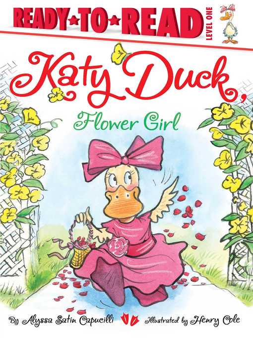 Alyssa Satin Capucilli创作的Katy Duck, Flower Girl作品的详细信息 - 可供借阅